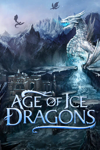 Age of Ice Dragons бесплатная онлайн игра от лучшего сайта Гранд Казино Казахстан