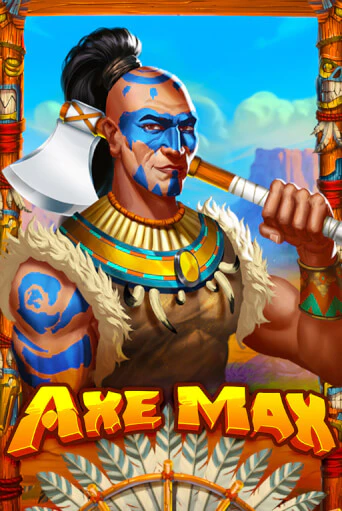 Axe Max бесплатная онлайн игра от лучшего сайта Гранд Казино Казахстан