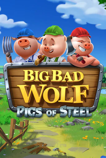 Big Bad Wolf: Pigs of Steel бесплатная онлайн игра от лучшего сайта Гранд Казино Казахстан