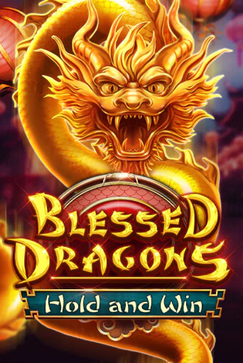 Blessed Dragons Hold and Win бесплатная онлайн игра от лучшего сайта Гранд Казино Казахстан