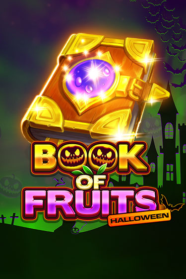 Book of Fruits Halloween бесплатная онлайн игра от лучшего сайта Гранд Казино Казахстан