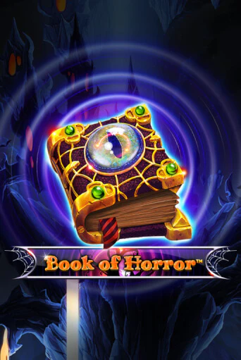 Book Of Horror бесплатная онлайн игра от лучшего сайта Гранд Казино Казахстан
