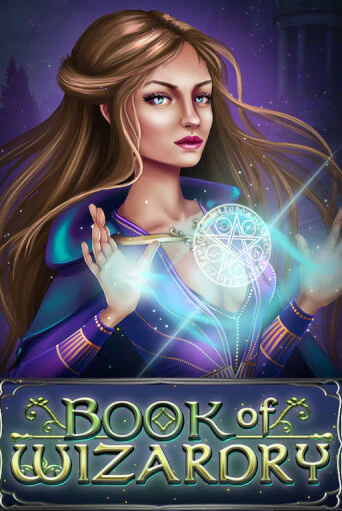 Book Of Wizardry бесплатная онлайн игра от лучшего сайта Гранд Казино Казахстан