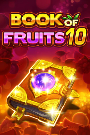 Book of Fruits 10 бесплатная онлайн игра от лучшего сайта Гранд Казино Казахстан