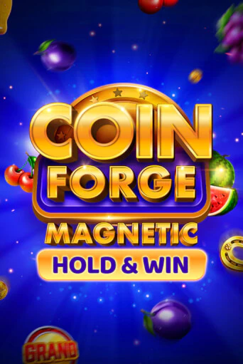 Coin Forge Magnetic бесплатная онлайн игра от лучшего сайта Гранд Казино Казахстан