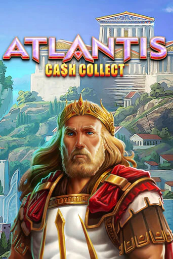 Cash Collect: Atlantis бесплатная онлайн игра от лучшего сайта Гранд Казино Казахстан