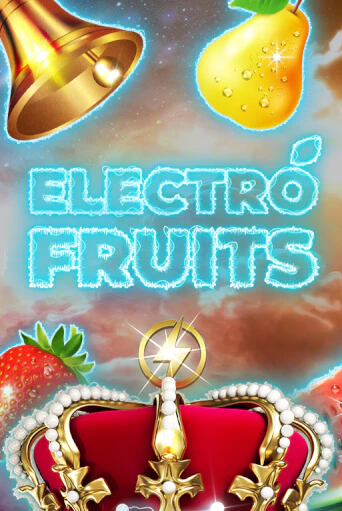 Electro Fruits бесплатная онлайн игра от лучшего сайта Гранд Казино Казахстан