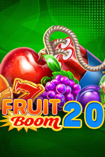 Fruit Boom 20 бесплатная онлайн игра от лучшего сайта Гранд Казино Казахстан