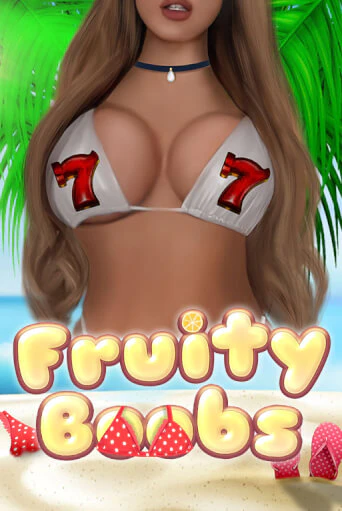 Fruity Boobs бесплатная онлайн игра от лучшего сайта Гранд Казино Казахстан