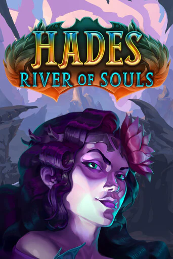 Hades River of Souls бесплатная онлайн игра от лучшего сайта Гранд Казино Казахстан