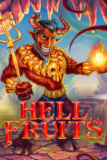 Hell Fruits бесплатная онлайн игра от лучшего сайта Гранд Казино Казахстан