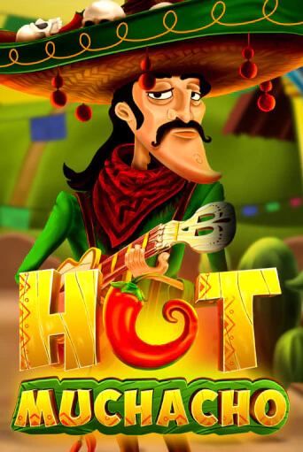 Hot Muchacho бесплатная онлайн игра от лучшего сайта Гранд Казино Казахстан