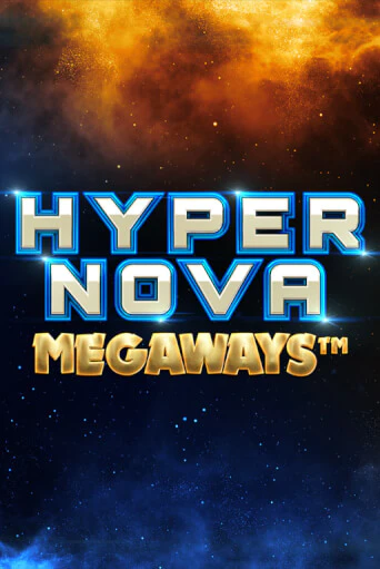 Hypernova Megaways бесплатная онлайн игра от лучшего сайта Гранд Казино Казахстан