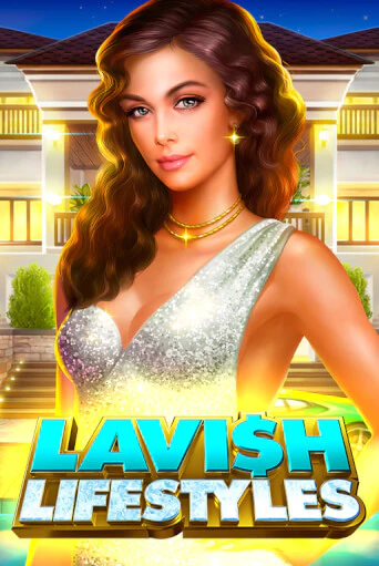 Lavish Lifestyles бесплатная онлайн игра от лучшего сайта Гранд Казино Казахстан