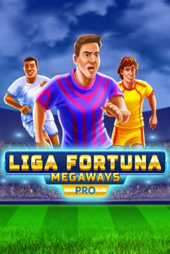 Liga Fortuna Megaways PRO бесплатная онлайн игра от лучшего сайта Гранд Казино Казахстан