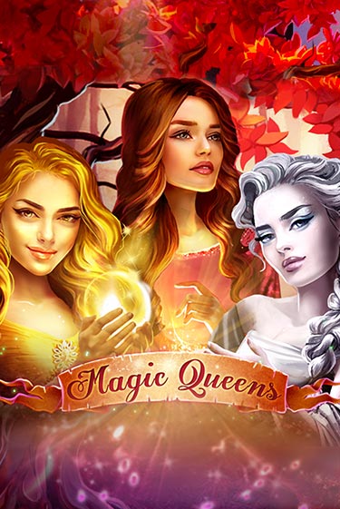 Magic Queens бесплатная онлайн игра от лучшего сайта Гранд Казино Казахстан