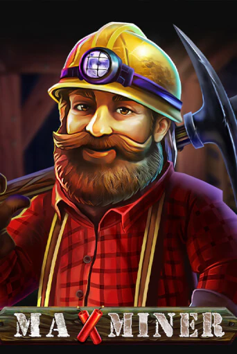 Max Miner бесплатная онлайн игра от лучшего сайта Гранд Казино Казахстан