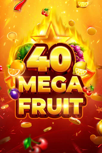 Mega Fruit 40 бесплатная онлайн игра от лучшего сайта Гранд Казино Казахстан