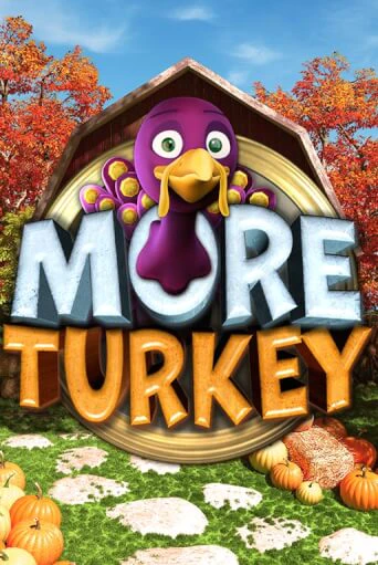 More Turkey бесплатная онлайн игра от лучшего сайта Гранд Казино Казахстан