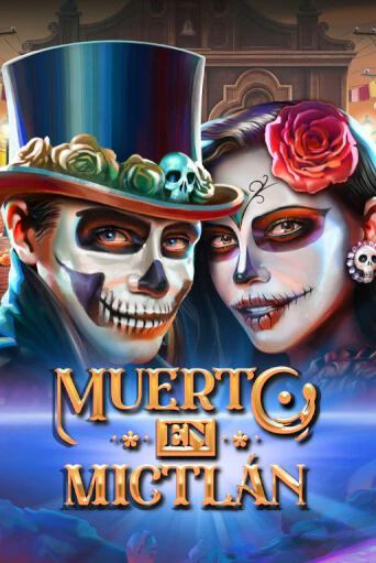 Muerto en Mictlan бесплатная онлайн игра от лучшего сайта Гранд Казино Казахстан
