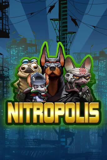 Nitropolis бесплатная онлайн игра от лучшего сайта Гранд Казино Казахстан