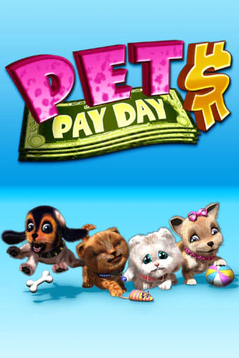 Pets Payday бесплатная онлайн игра от лучшего сайта Гранд Казино Казахстан