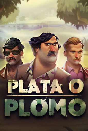 Plata O Plomo бесплатная онлайн игра от лучшего сайта Гранд Казино Казахстан