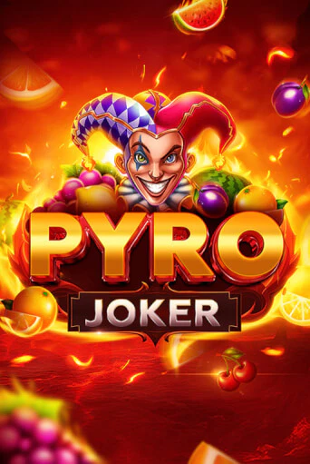 Pyro Joker бесплатная онлайн игра от лучшего сайта Гранд Казино Казахстан