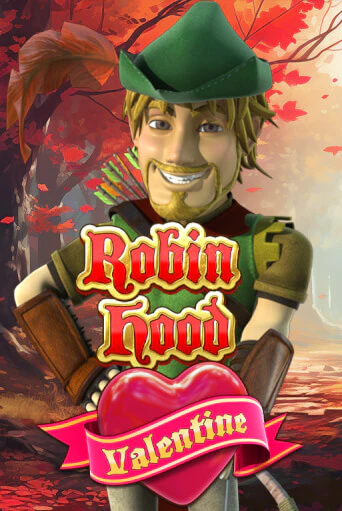 Robin Hood Valentine бесплатная онлайн игра от лучшего сайта Гранд Казино Казахстан