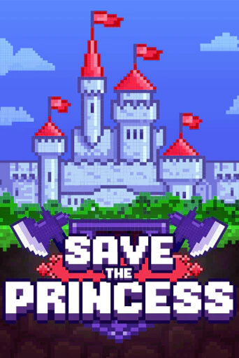 Save the Princess бесплатная онлайн игра от лучшего сайта Гранд Казино Казахстан