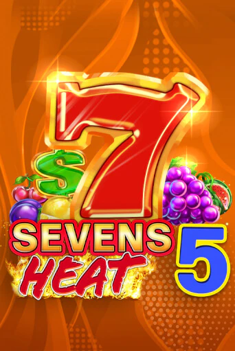 Sevens Heat 5 бесплатная онлайн игра от лучшего сайта Гранд Казино Казахстан