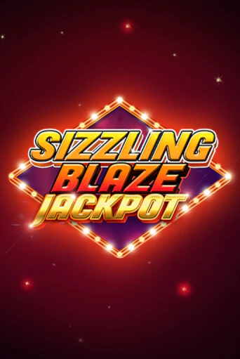 Sizzling Blaze Jackpot бесплатная онлайн игра от лучшего сайта Гранд Казино Казахстан