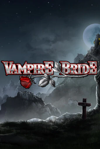 Vampire Bride бесплатная онлайн игра от лучшего сайта Гранд Казино Казахстан