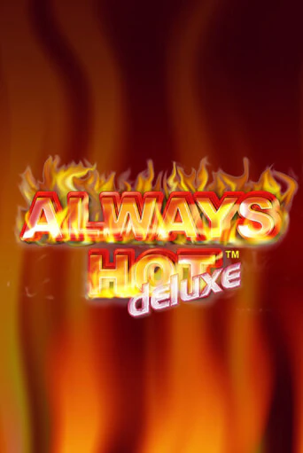 Always Hot Deluxe бесплатная онлайн игра от лучшего сайта Гранд Казино Казахстан