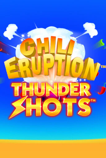 Chili Eruption Thundershots бесплатная онлайн игра от лучшего сайта Гранд Казино Казахстан